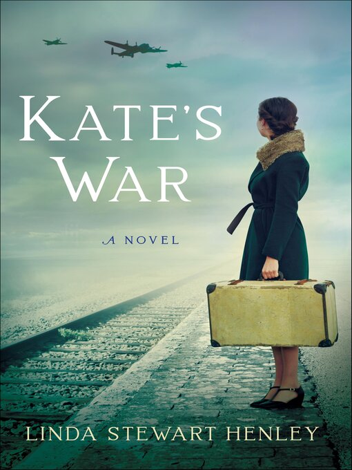 Title details for Kate's War by Linda Stewart Henley - Available
